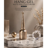 Hang - Gel Matte Non Stick Chrome (15ml)